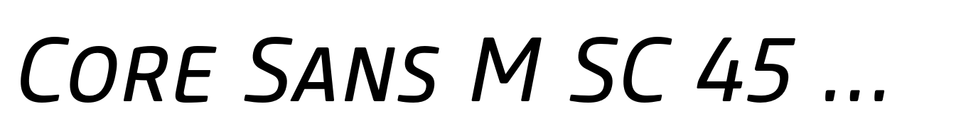 Core Sans M SC 45 Regular Italic